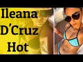 Ileana D Cruz Hot Sexy Bikini Photos Ileana D Cruz Goes On Tamil S Kala