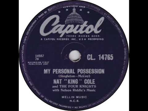 UK New Entry 1957 (145) Nat ''King'' Cole & The Four Knights - My Personal Possession