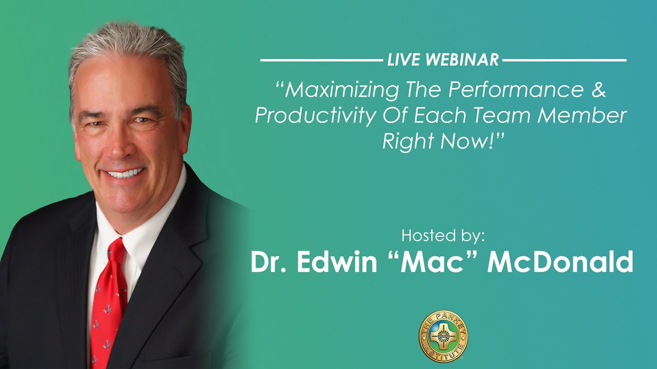 Pankey Webinar: Maximizing The Performance & Productivity Of Each Team Member Right Now!