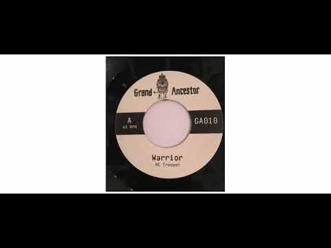 MC Trooper - Warrior - 7" - Grand Ancestor