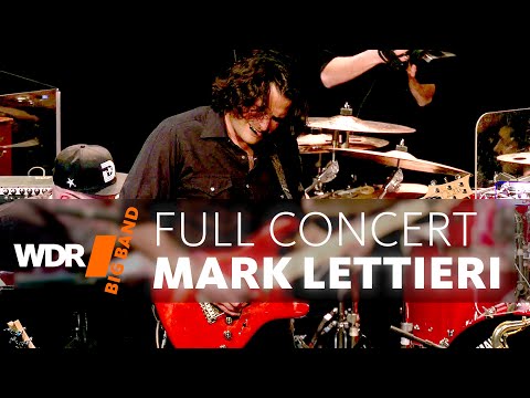 Mark Lettieri & WDR BIG BAND - The Rhythm Side Of Things | Full Concert