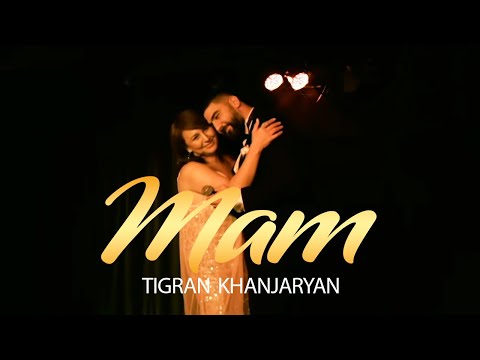 Tigran Khanjaryan - MAM