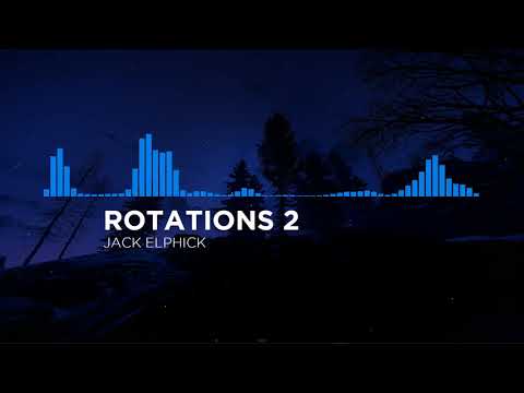 Jack Elphick - Rotations II