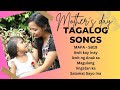 Mother S Day Songs Tagalog Songs AMAZYng