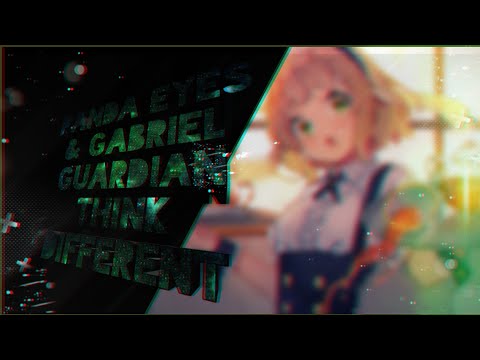 Panda Eyes & Gabriel Guardian - Think Different