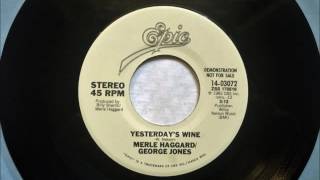 Yesterdays Wine , Merle Haggard &amp; George Jones ,1982