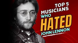 5 Music Legends Who Couldn&#39;t Stand John Lennon