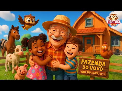 Na Fazenda do Vovô 🌞 | Música Infantil Animada e Educativa | Corujita Kids 🦉