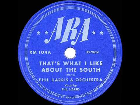 1945 ARA version: Phil Harris - That’s What I Like About The South