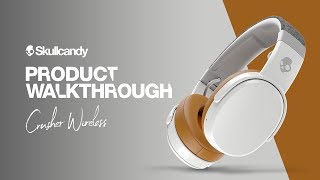 Video thumbnail for Skullcandy Crusher Wireless Headphones | Product Walkthrough by Skullcandy
