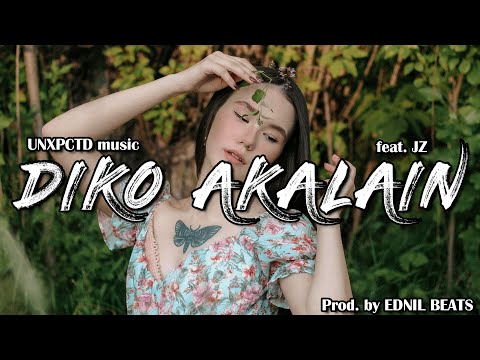 UNXPCTD - Diko Akalain feat. JZ (Official Lyric Video) | Prod. by EDNIL BEATS
