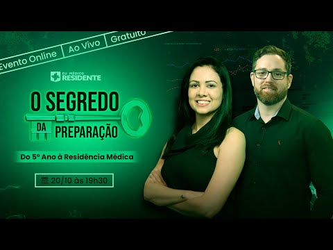 LIVE | O Segredo da Preparação: Do 5º Ano à Residência Médica