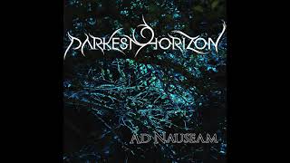 DARKEST HORIZON (Germany) - Ad Nauseam (2021) (Lyrics) (HD)