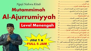 Download lagu MUTAMMIMAH AL AJURRUMIYYAH JILID 1 A FULL 5 JAM NA... mp3