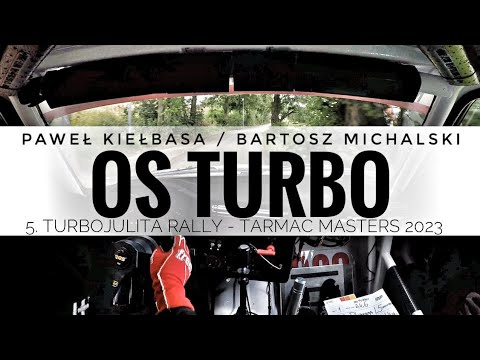5 Turbojulita Rally 2023 Tarmac Masters OS 4 Turbo P. Kiełbasa / B. Michalski