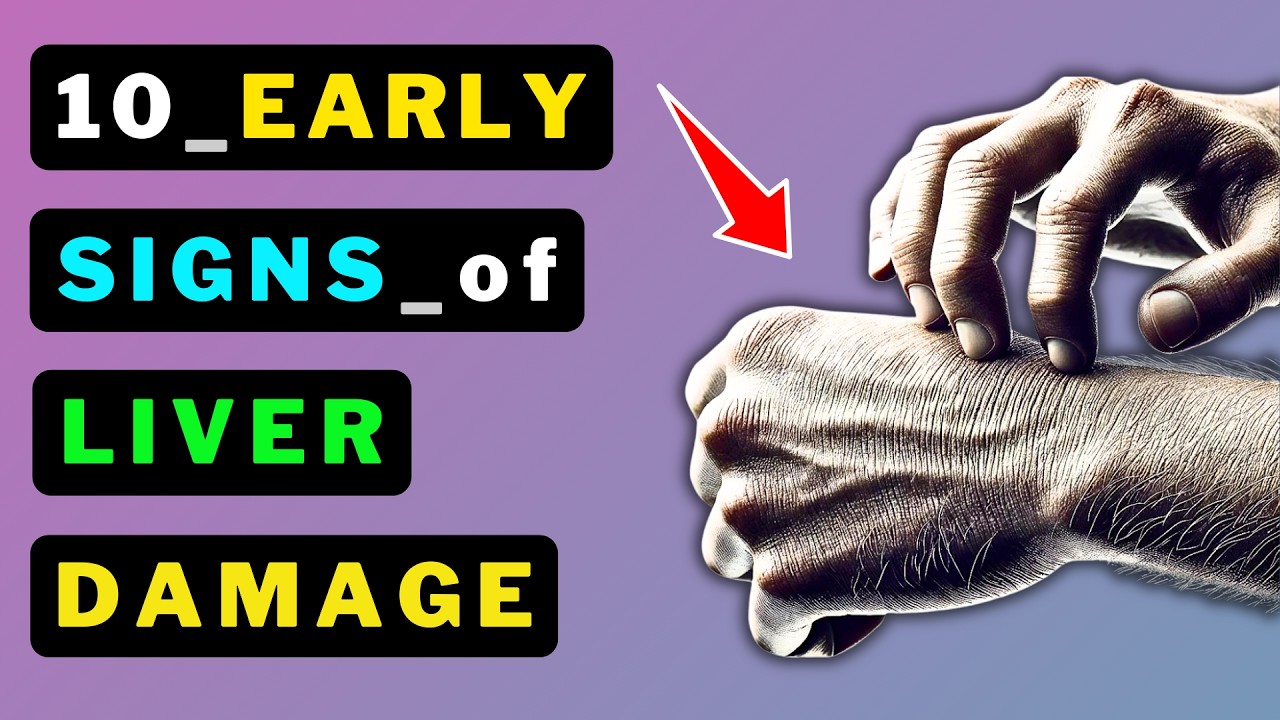 10 Early Signs of Liver Damage You Can't Ignore!