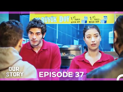 Our Story Episode 37