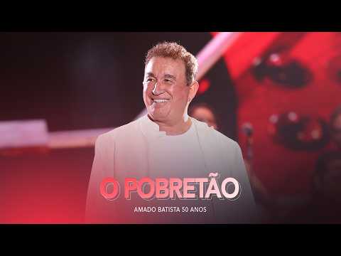 O Pobretao - Amado Batista