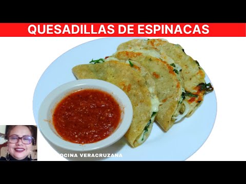 QUESADILLAS DE ESPINACAS