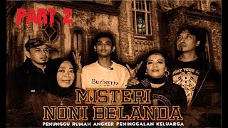 Download lagu MISTERI NONI BELANDA PENUNGGU RUMAH ANGKER PENINGGALAN KELUARGA PART2 mp3 Download lagu MISTERI NONI BELANDA PENUNGGU RUMAH ANGKER PENINGGALAN KELUARGA PART2 mp3