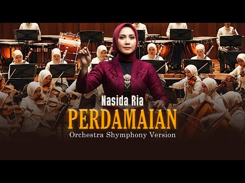 PERDAMAIAN - NASIDA RIA (ORCHESTRA SHYMPONY) | BANYAK YANG CINTA DAMAI TAPI PERANG SEMAKIN RAMAI