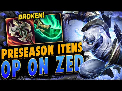 THESE PRE-SEASON ITEMS ARE NOT BALANCED WIT ZED l 420WeabooSlayer