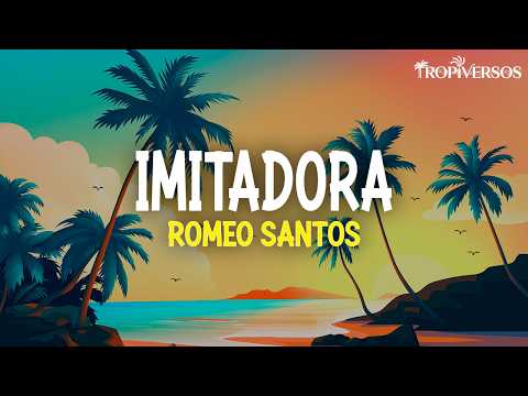 Romeo Santos - Imitadora (Letra)