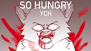 SO HUNGRY // CLOSED YCH // TW FOR BLOOD/GORE