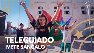 Teleguiado - Ivete Sangalo - Lore Improta | Coreografia