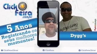 5 Anos – Click Feira – Dygg’s