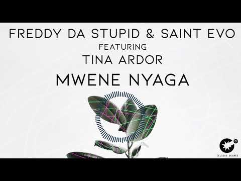 Freddy Da Stupid & Saint Evo feat. Tina Ardor - Mwene Nyaga [CDR036]