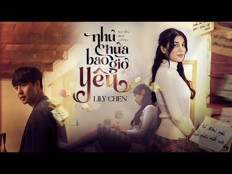 Như chưa bao giờ yêu - Lily Chen