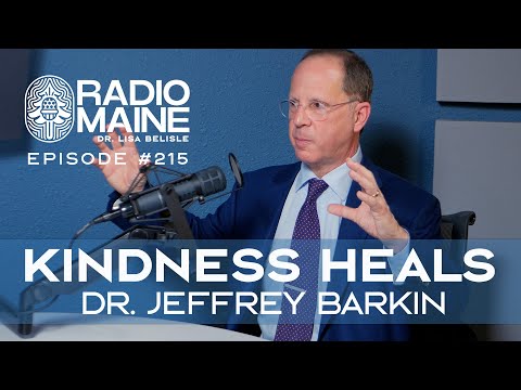 Radio Maine Episode 221: Communication is Medicine: A Conversation with Dr. Jeffrey Barkin