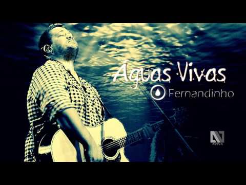 Águas Vivas - Fernandinho