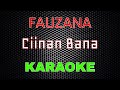Fauzana Ciinan Bana Karaoke LMusical