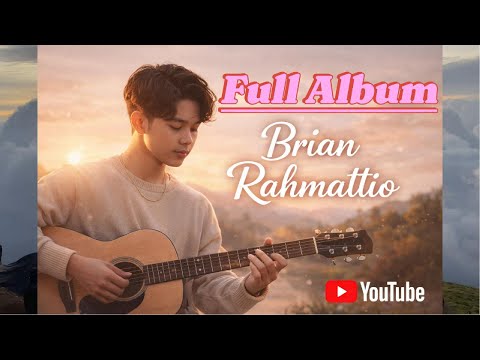 Lagu Enak Didengar Saat Santai -Chill Vibes with Brian Rahmattio | Full Album #music