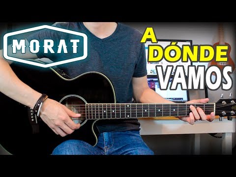 A Dónde Vamos - Morat