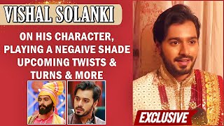 Parineetii's Villain Vishal Solanki ON His 'Atrangi' Role, Fans Response On Social Media & More video