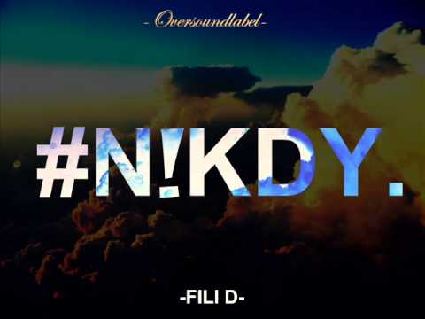 FILI D - NIKDY