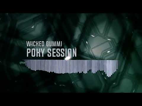 Wicked Gummi - Poky Session