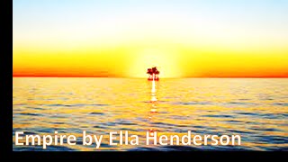 Empire - Ella Henderson (Lyrics)