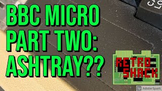 BBC Micro - Part Two: Full Refurbishment