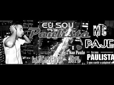 MC PAJÉ  - SOU PAULISTA [FUNK DE SAMPA]    RAUL PRODUÇÕES 2014