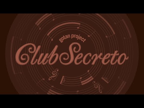 Gotan Project - Club Secreto (Full Album)