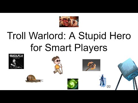 Troll Warlord: A Stupid Hero for Smart Players