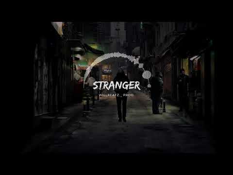 Stranger (prod. by Willbeatz._)