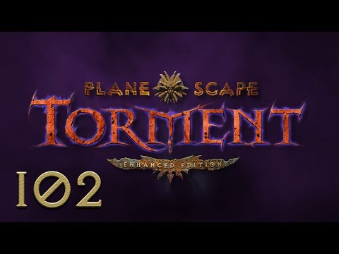 Let's Play "Planescape: Torment Enhanced Edition" Part 102 - Fortress of Regrets