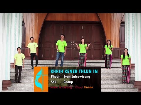 Pathian Hla Thar - Khrih Keneh Thlun In | Group (Official Music Video)