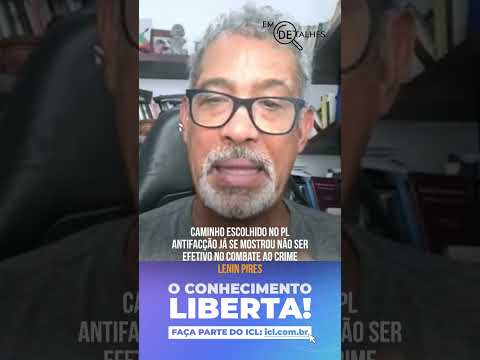 Caminho escolhido no PL Antifacção já se mostrou não ser efetivo no combate ao crime