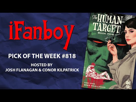 iFanboy Pick of the Week #818 - The Human Target, Book Five